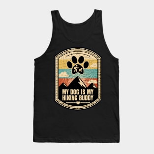 My Dog Is My Hiking Buddy Tank Top